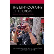 The Ethnography of Tourism: Edward Bruner and Beyond