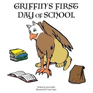 Griffin&rsquo;&rsquo;s First Day of School
