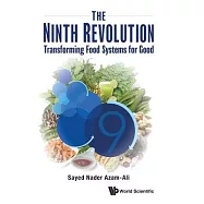 Ninth Revolution, The: Transforming Food Systems for Good