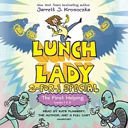 The First Helping (Lunch Lady Books 1 & 2): The Cyborg Substitute and the League of Librarians