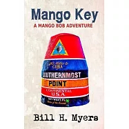 Mango Key: A Mango Bob Adventure