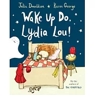 Wake Up Do, Lydia Lou!