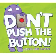 Don&rsquo;&rsquo;t Push the Button!