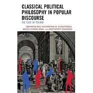 Classical Political Philosophy in Popular Discourse: The Case of Poland