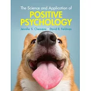 The Science and Application of Positive Psychology