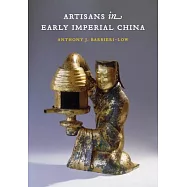 Artisans in Early Imperial China