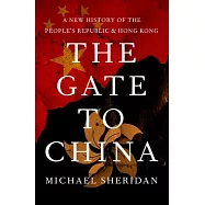 The Gate and the Wall: A History of Hong Kong and China