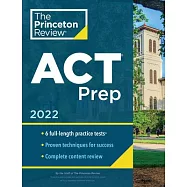 Princeton Review ACT Prep, 2022: 6 Practice Tests + Content Review + Strategies