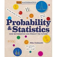 Probability & Statistics: How Mathematics Can Predict the Future