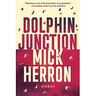 Dolphin Junction: Stories