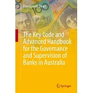 The Key Code and Advanced Handbook for the Governance and Supervision of Banks in Australia