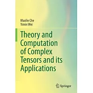 Theory and Computation of Complex Tensors and Its Applications