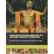 An Ecstatic ride across spiritual Bengal (colored version) - Part 4: Hooghly, Birbhum, 24 parganas (N & S) and Kolkata