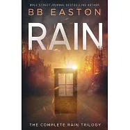 The Complete Rain Trilogy: Praying for Rain / Fighting for Rain / Dying for Rain