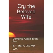 Cry the Beloved Wife: Domestic Abuse in the Pew