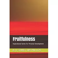 Fruitfulness: Inspirational Series for Personal Development