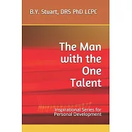 The Man with the One Talent: Inspirational Series for Personal Development