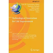 Technological Innovation for Life Improvement: 11th Ifip Wg 5.5/Socolnet Advanced Doctoral Conference on Computing