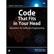 Code That Fits in Your Head: Heuristics for Software Engineering