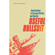 Useful Bullshit: Constitutions in Chinese Politics and Society