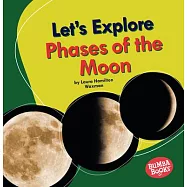 Let’’s Explore Phases of the Moon