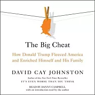 The Big Cheat: How Donald Trump Fleeced America and Enriched Himself and His Family