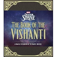Doctor Strange: The Book of the Vishanti: A Magical Exploration of the Marvel Universe