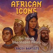 African Icons Lib/E: Ten People Who Built a Continent
