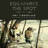 Egg Marks the Spot (Skunk and Badger 2) Lib/E