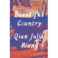 Beautiful Country: A Memoir of An Undocumented Childhood