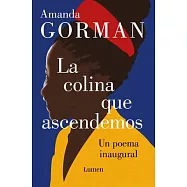 La Colina Que Ascendemos: Un Poema Inaugural