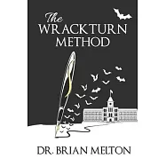 The Wrackturn Method: A Student Tempter&rsquo;&rsquo;s Guide to the Subversion of Christian Higher Education