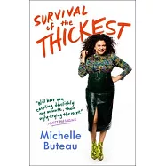 Survival of the Thickest: Essays