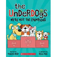We’re Not the Champions (the Underdogs #2)