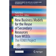 New Business Models for the Reuse of Secondary Resources from Weees: The Fenix Project