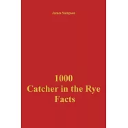 1000 Catcher in the Rye Facts