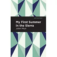 My First Summer in the Sierra