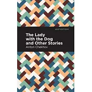 Lady with the Little Dog and Other Stories