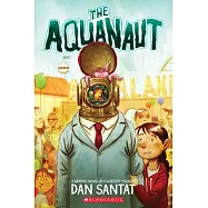 The Aquanaut: A Graphic Novel