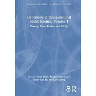 Handbook of Computational Social Science, Volume 1: Theory, Case Studies and Ethics
