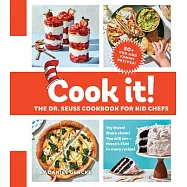 The Dr. Seuss Cookbook: 50 Fun(and Funny!) Recipes for Kids and Grown-Ups to Cook Together