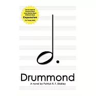 Drummond: A novel by Patrick R. F. Blakley