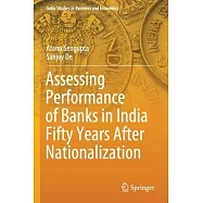 Assessing Performance of Banks in India Fifty Years After Nationalization