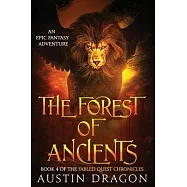 The Forest of Ancients: Fabled Quest Chronicles (Book 4): An Epic Fantasy Adventure