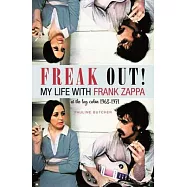 Freak Out! My Life with Frank Zappa