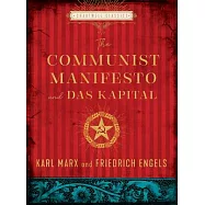 The Communist Manifesto and Das Kapital