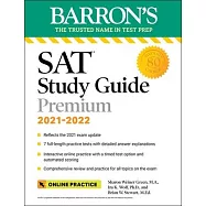Barron’’s SAT Study Guide Premium, 2021-2022 (Reflects the 2021 Exam Update): 7 Practice Tests and Interactive Online Practice with Automated Scoring