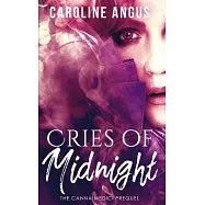 Cries of Midnight: The Prequel to the Canna Medici Series