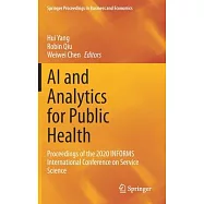 AI and Analytics for Public Health: Proceedings of the 2020 Informs International Conference on Service Science