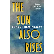 The Sun Also Rises: The Library of America Corrected Text